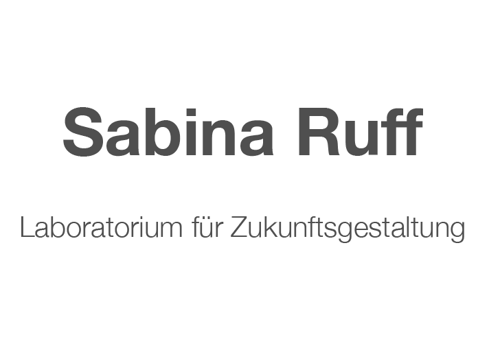 Sabina Ruff - Laboratorium für Zukunftsgestaltung